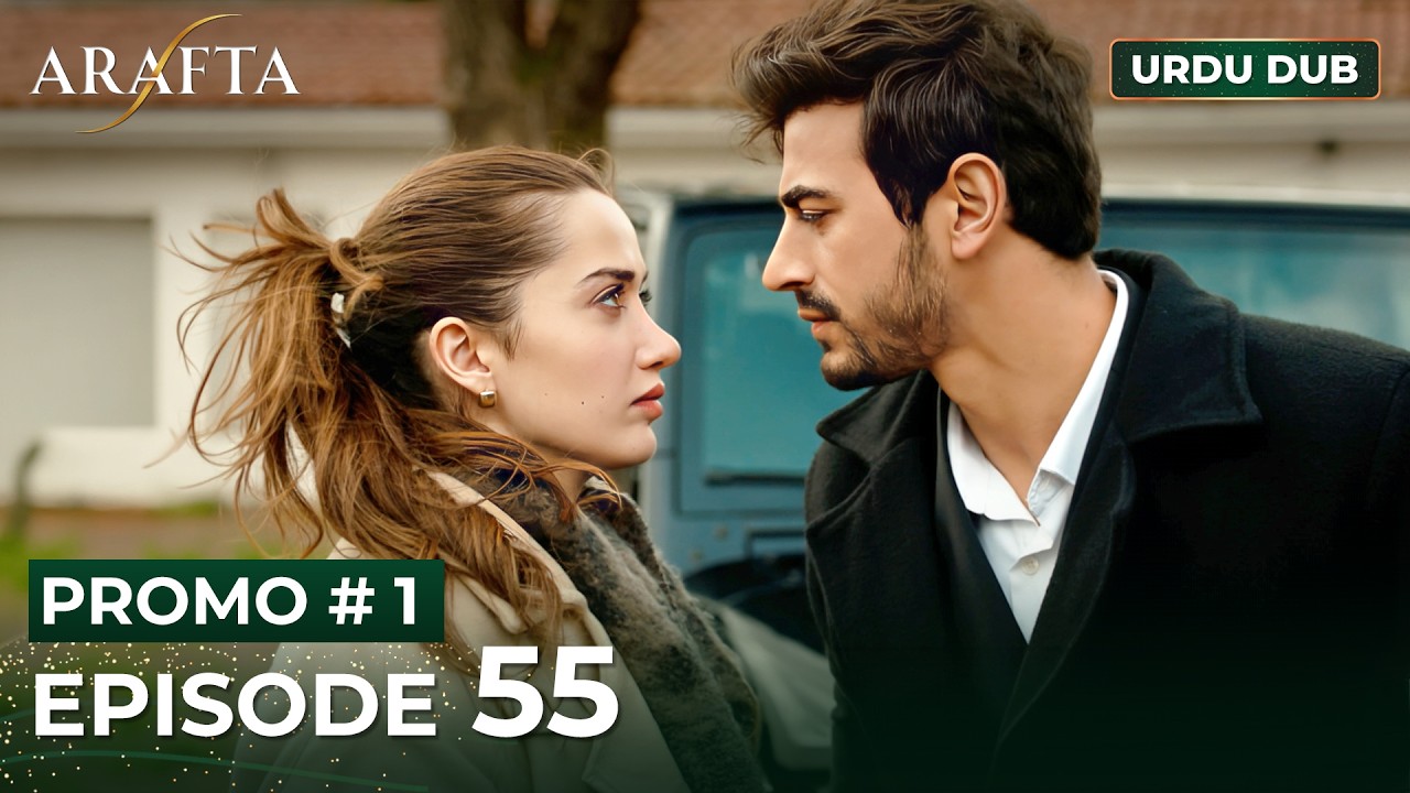 ARAFTA Urdu Episode 55 | PROMO 1 | Turkish Series in Urdu Dubbed