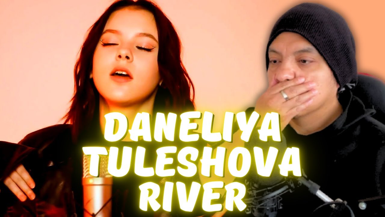 Daneliya - River (Bishop Briggs Cover) [Reacción y Comentarios]