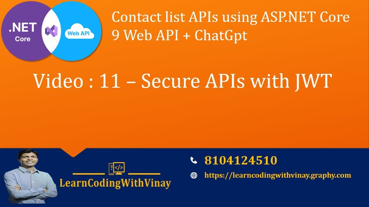 Video11 - Secure ASP.NET Core Web API using JWT Authentication | Production Ready