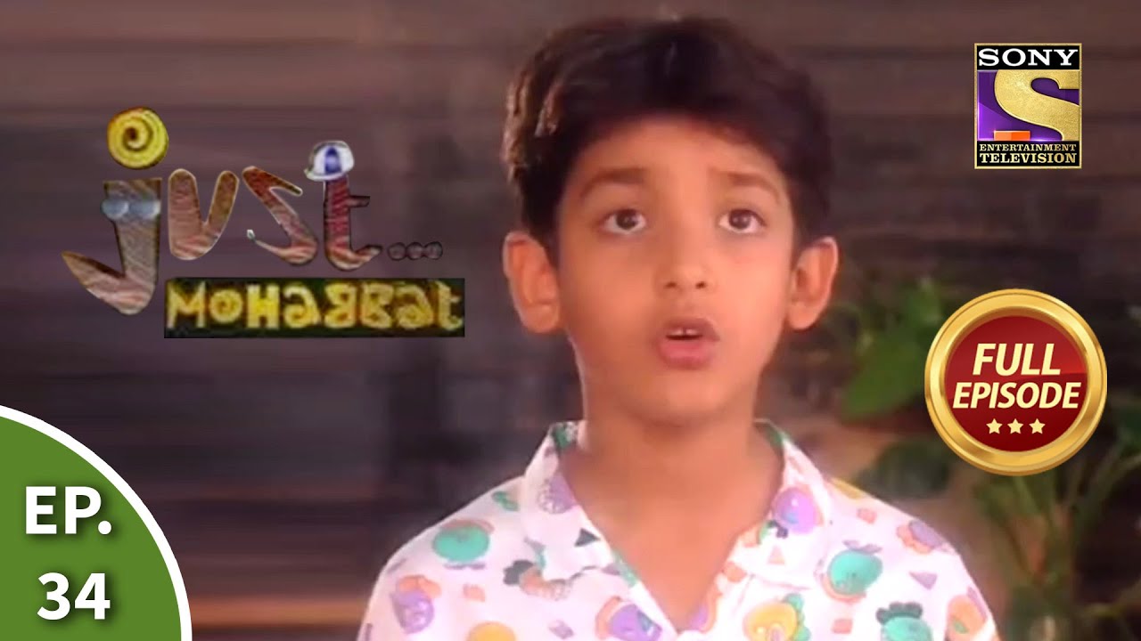 Ep 34 - Jay's Bizarre Dream - Just Mohabbat - Full Episode