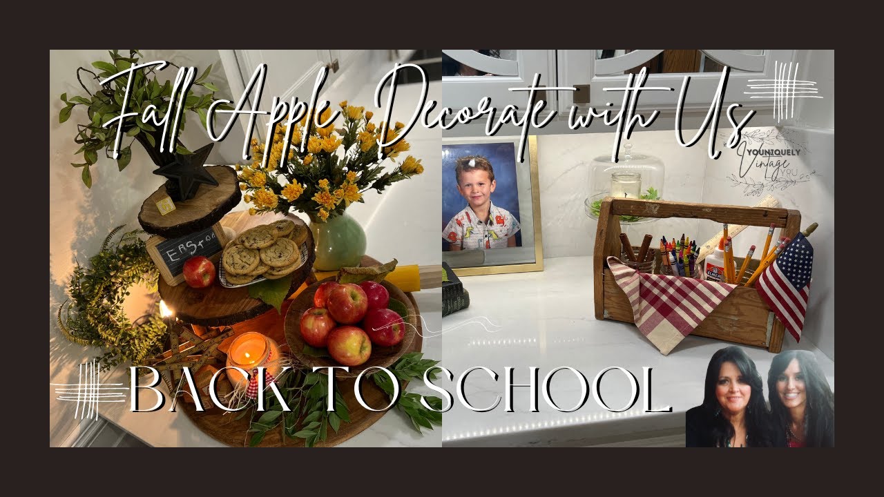 🍂FALL 🍎APPLE DECORATE WITH US + ✏️BACK TO SCHOOL🍂