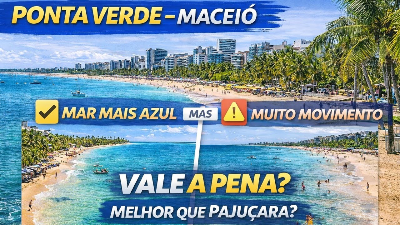 Praia de Ponta Verde é melhor que Pajuçara? A verdade sobre a praia mais valorizada de Maceió