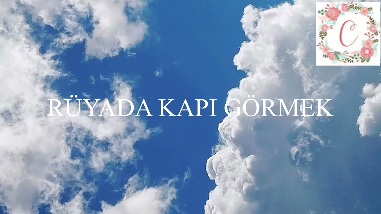 Rüyada Kapı Görmek Ne Anlama Gelir?