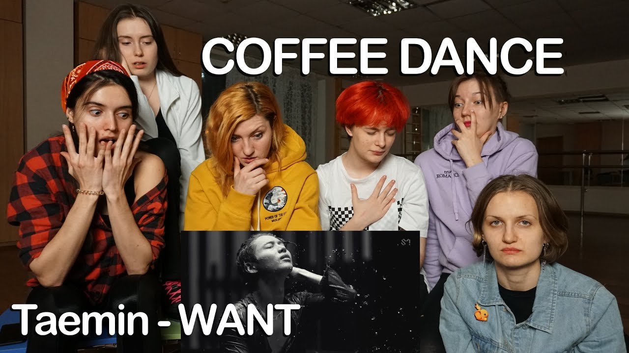 Coffee dance: Taemin - Want (MV reaction)