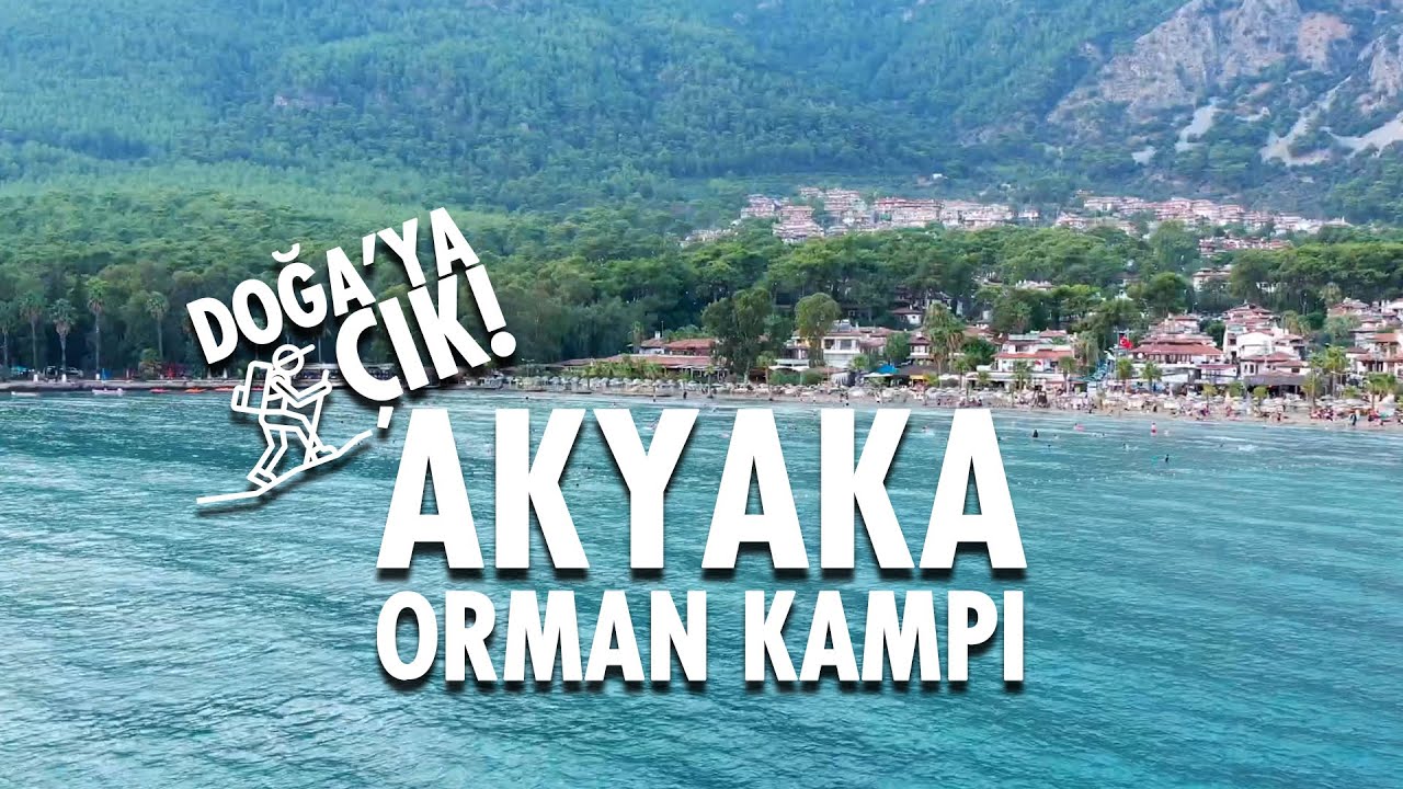 Akyaka Orman Kampı - Muğla