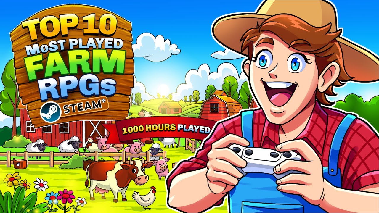 My All Time Top 10 Most Played Farm RPG's On Steam