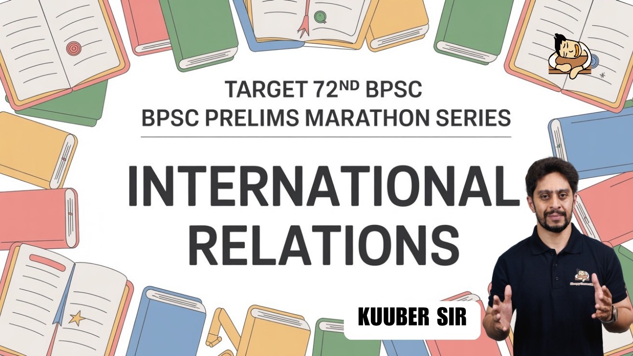 BPSC International Relations PYQs | 29 Important IR Questions for BPSC Prelims Preparation