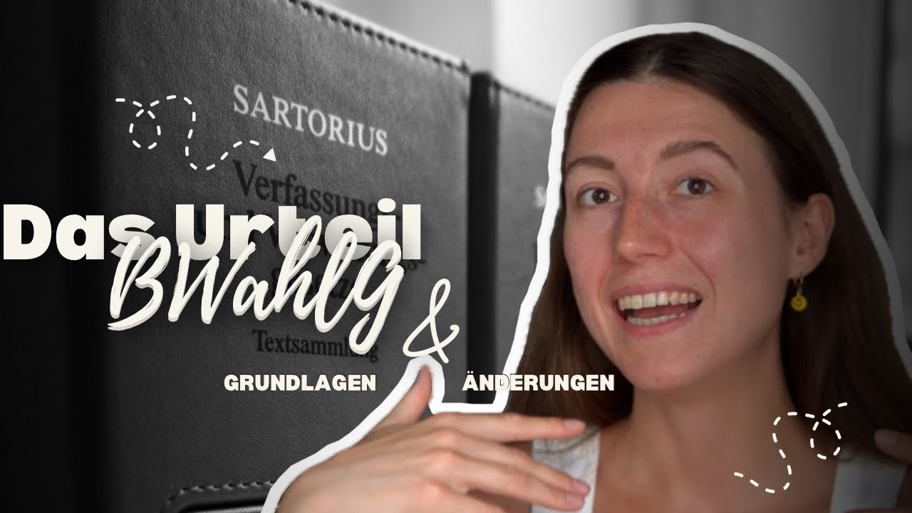 Das Urteil zum neuen Wahlgesetz - Grundlagen, &Auml;nderungen und Urteil leicht und verst&auml;ndlich