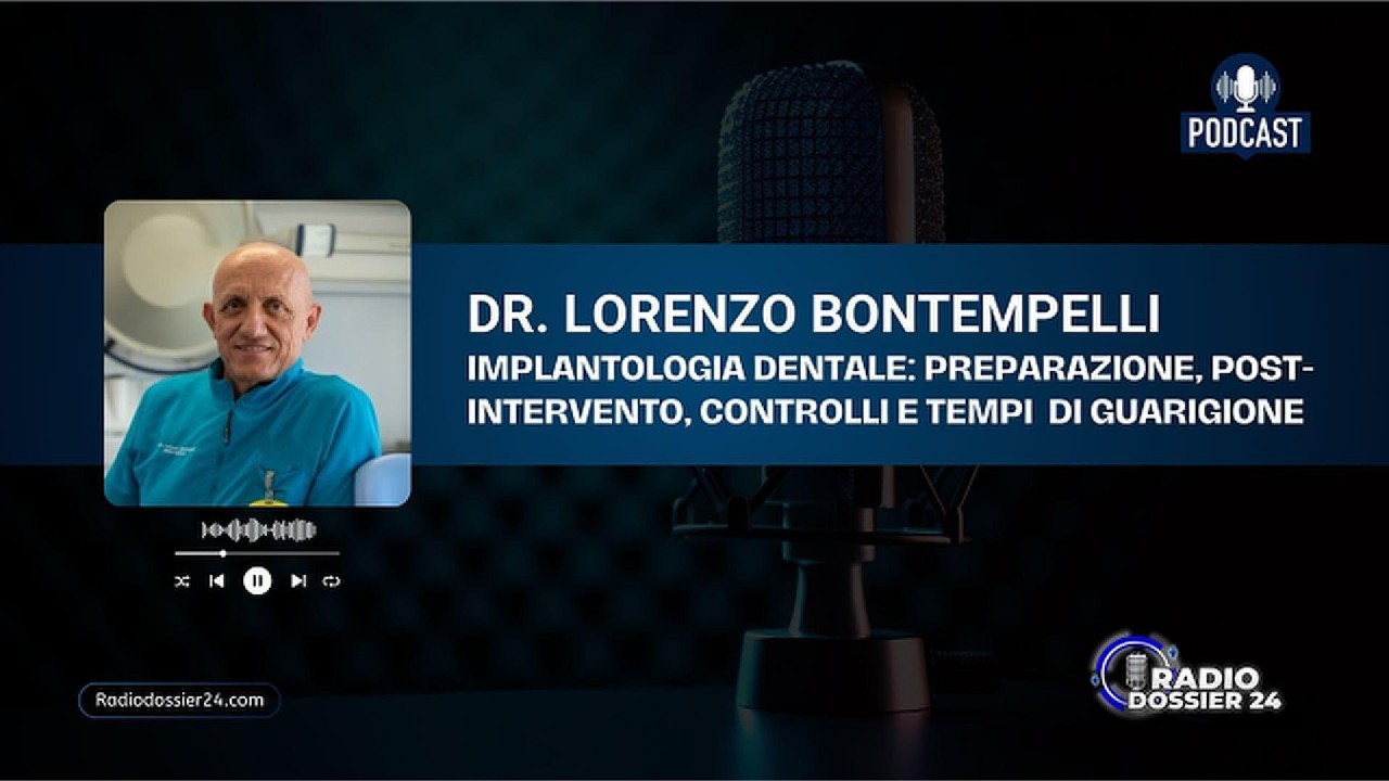 Implantologia dentale con Dr. Lorenzo Bontempelli | Radio Dossier24