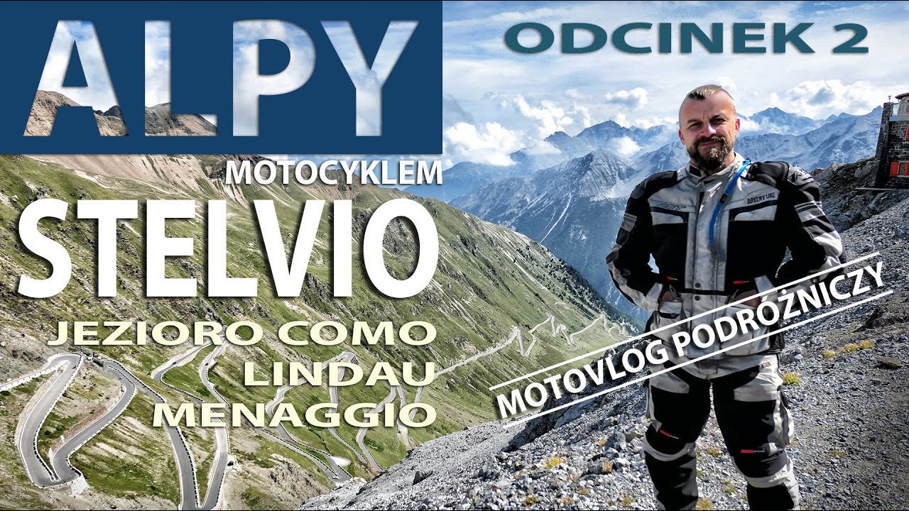 Alpy Motocyklem, Odcinek 2      Lindau Niemcy, Stelvio Włochy, Menaggio Włochy.