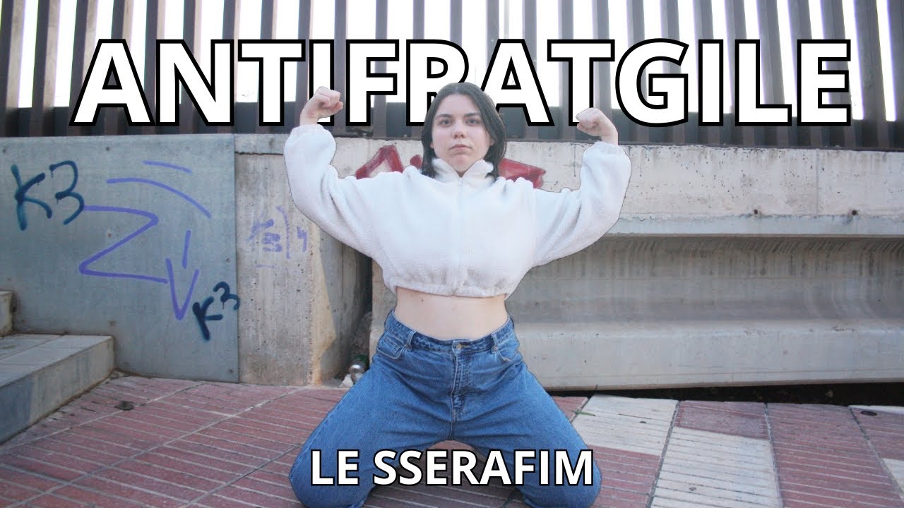ANTIFRAGILE BY LE SSERAFIM DANCE COVER