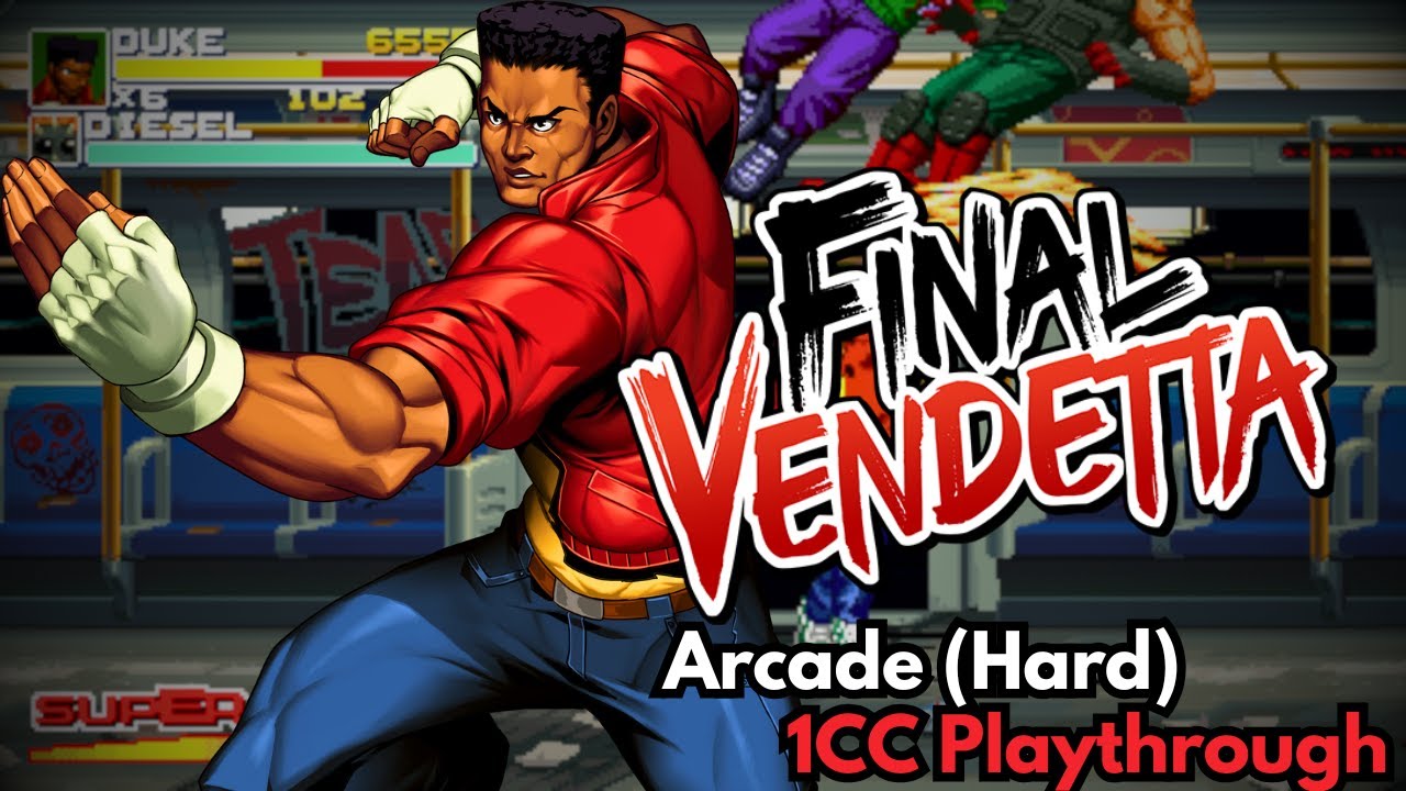 Final Vendetta - Arcade Mode 1CC Hard (Duke Sancho)