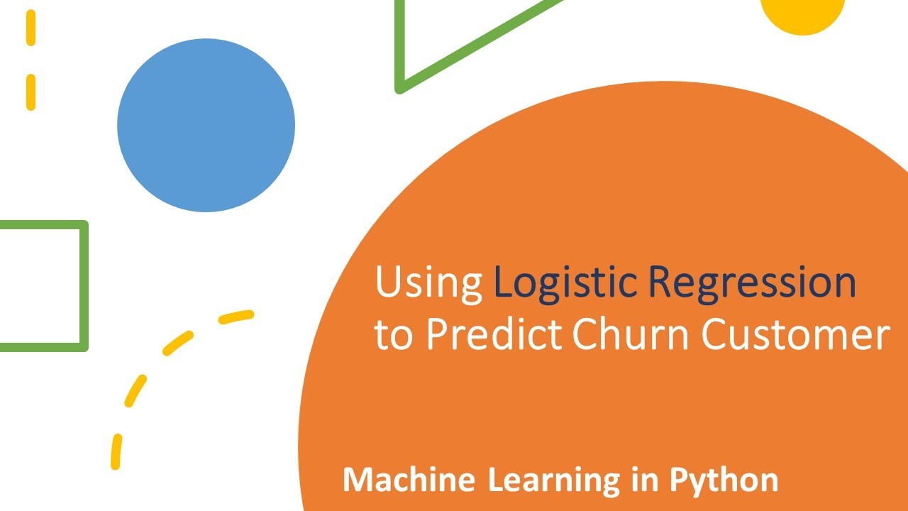 Hồi quy Logistic - Dự đoán khách hàng rời đi với Python | Logistic Regression | Machine Learning