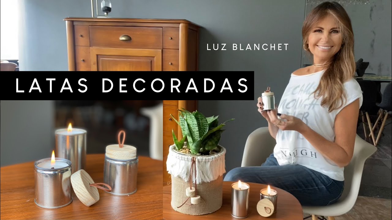 LATAS DECORADAS RECICLADAS / LUZ BLANCHET