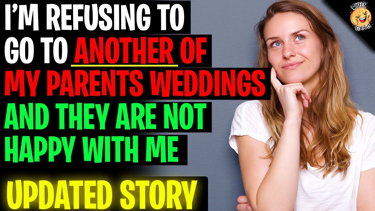 I'm Refusing To Go To ANOTHER Of My Parents Weddings And They Are Not Happy r/Relationships