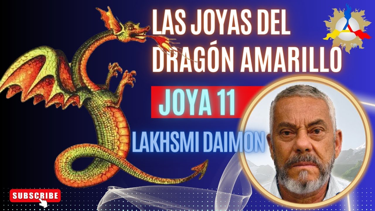 [JOYA 11] Las Joyas del Drag&oacute;n Amarillo | VM Lakhsmi Daimon