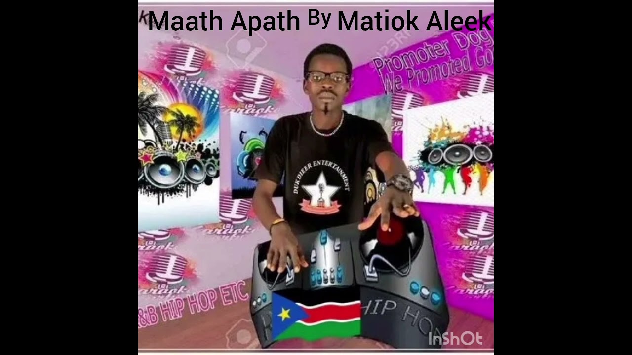 Maath Apath by Matiok Aleek (Dinka Songs 🎵 ♥️ 🎶)