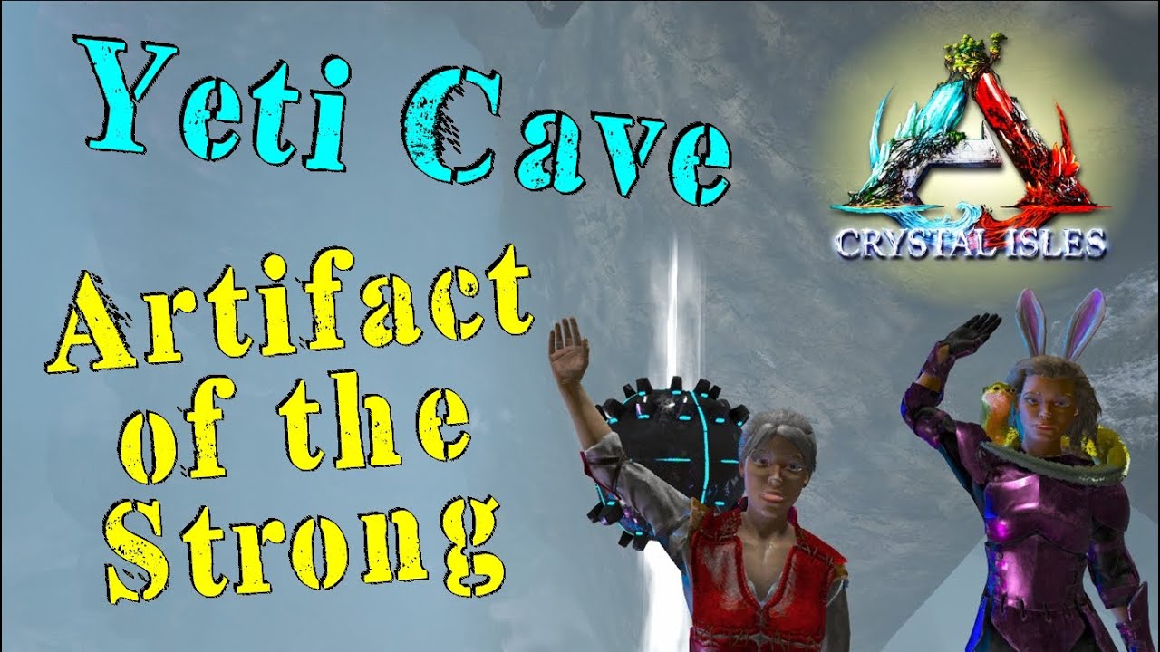 Artifact of the Stong - Frozen Yeti Cave - Ep15 - Crystal Isles - Ark Survival Evolved