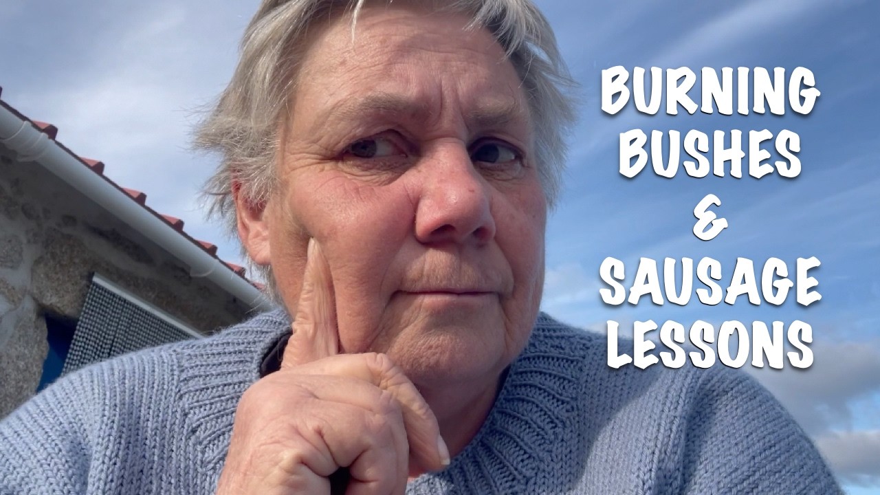 BURNING BUSHES AND SAUSAGE LESSONS / LIVING OFF-GRID