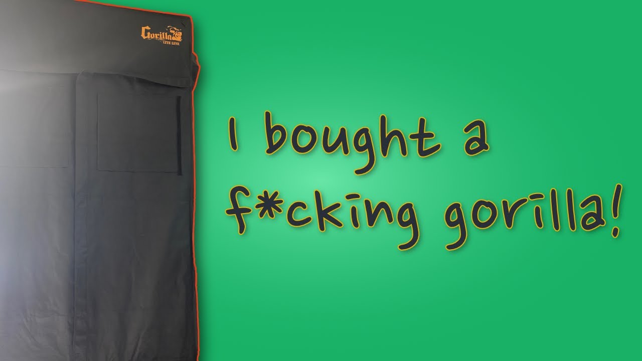 Let&rsquo;s assemble a f*cking gorilla grow tent!