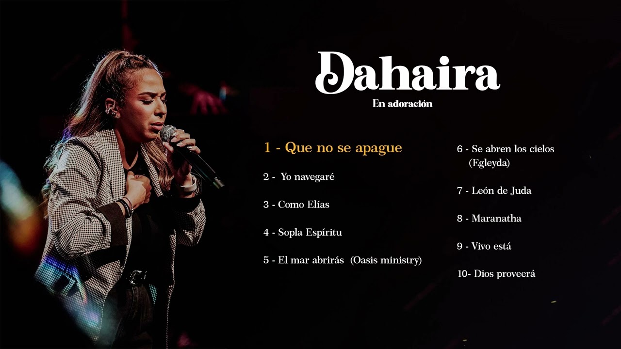 DAHAIRA: M&Uacute;SICA CRISTIANA para adorar y alabar a DIOS