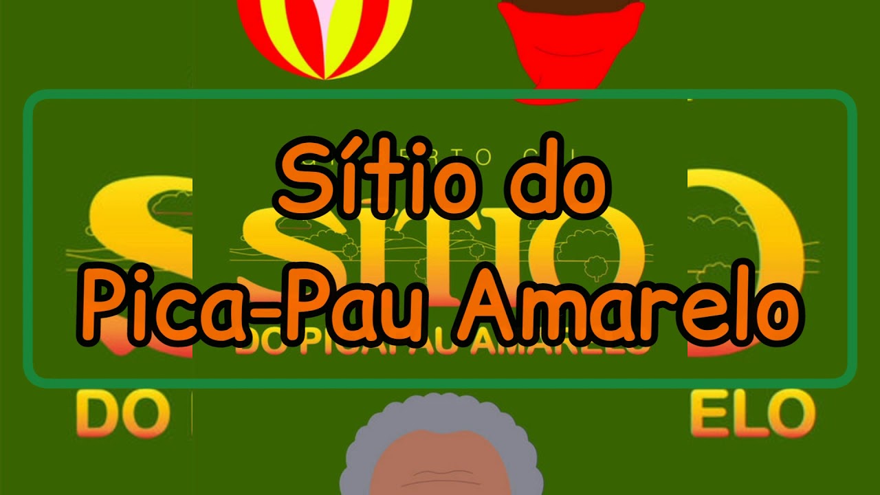 sítio do pica-pau amarelo letra completa