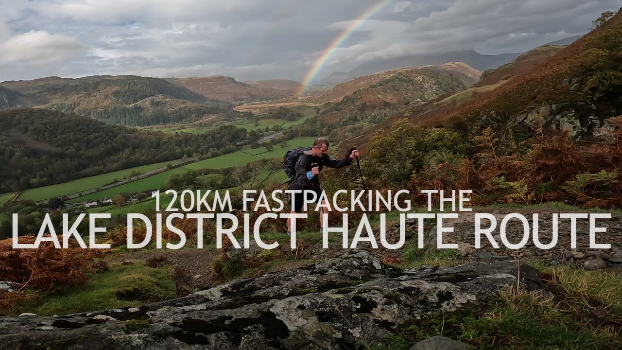 Fastpacking 120km on the Lake District Haute Route