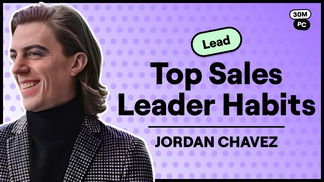 The Daily Habits That Set Top Sales Leaders Apart (Jordan Chavez, Navan)
