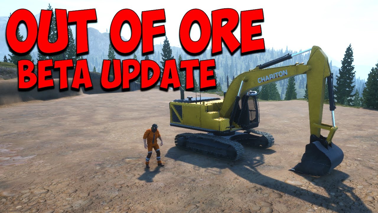 OUT OF ORE - Beta update, problem finding