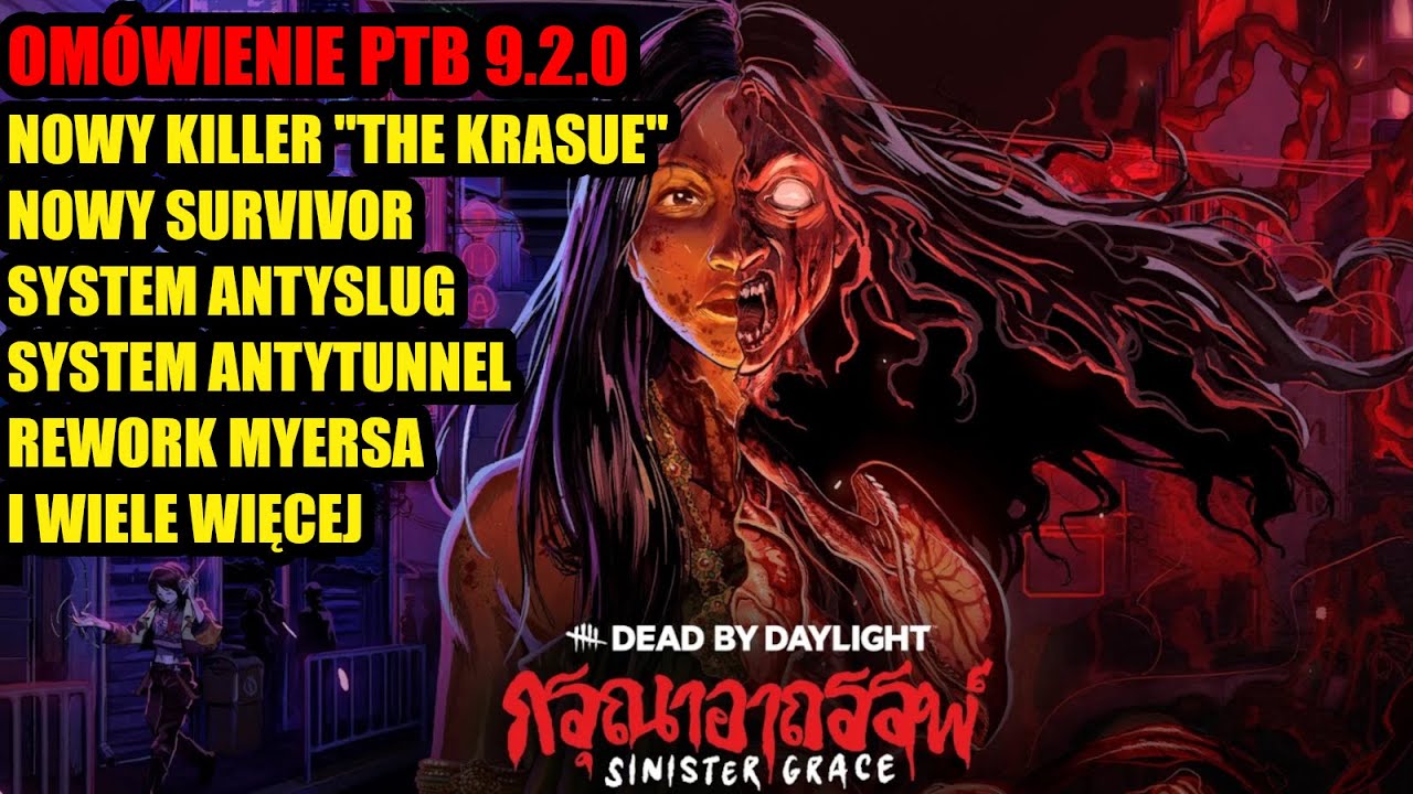 Nowy killer "The Krasue", antyslug, antytunnel i wiele więcej | Omówienie PTB 9.2.0 Dead by Daylight