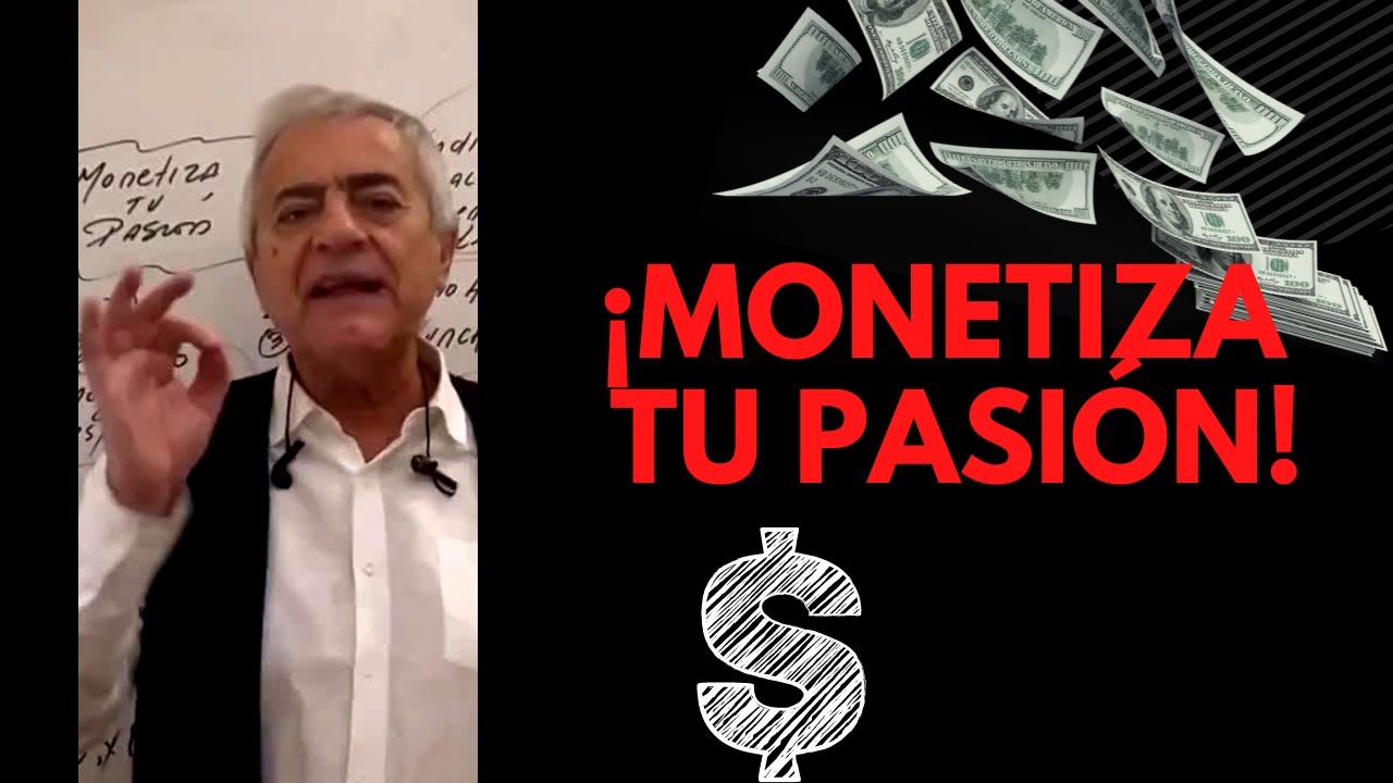 ¡MONETIZA TU PASIÓN!