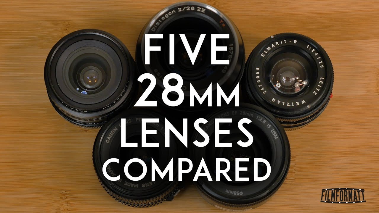 A Comparison of Five 28mm Lenses