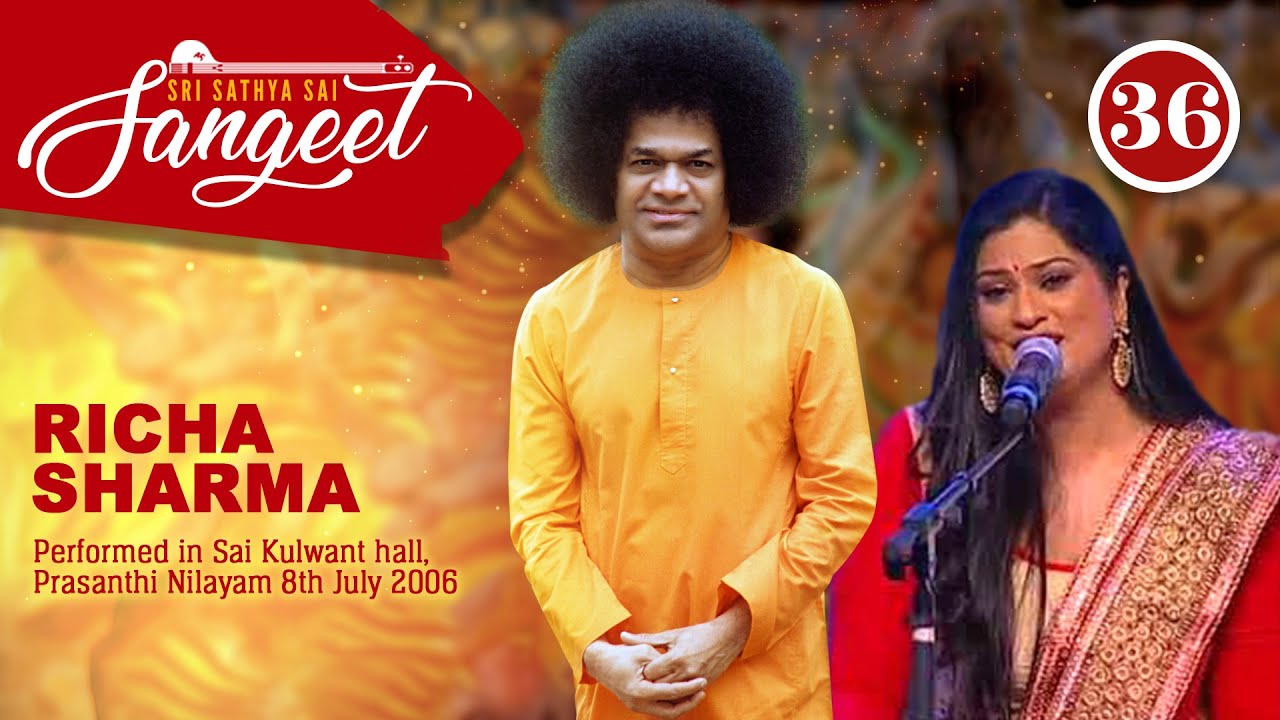 Sai Baba Tera Naam | Richa Sharma | July 08, 2006 | Sri Sathya Sai Sangeet #36