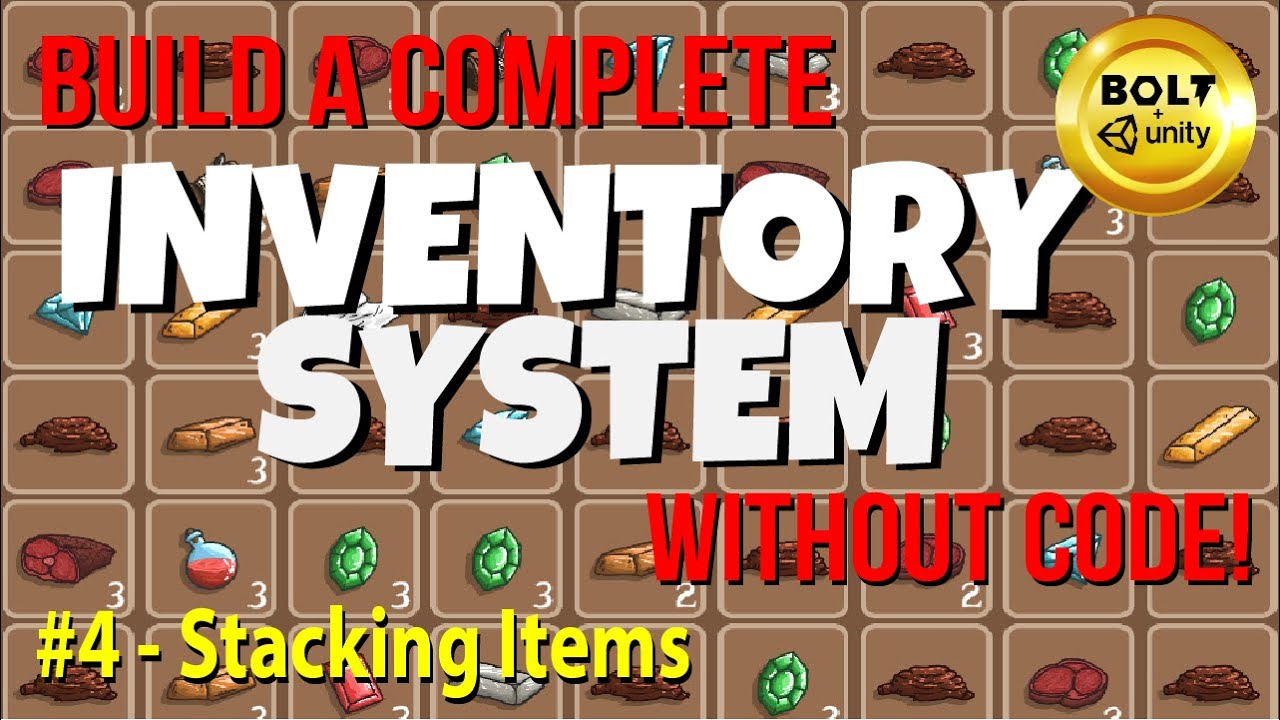 My Complete Inventory System (Without Code!) # 4 - Stacking Items - Bolt + Unity
