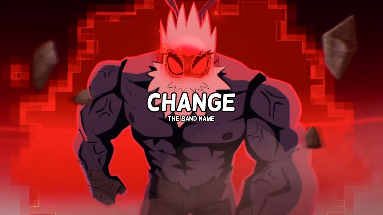 Change (Sped Up) - The Band Name「AMV edit」