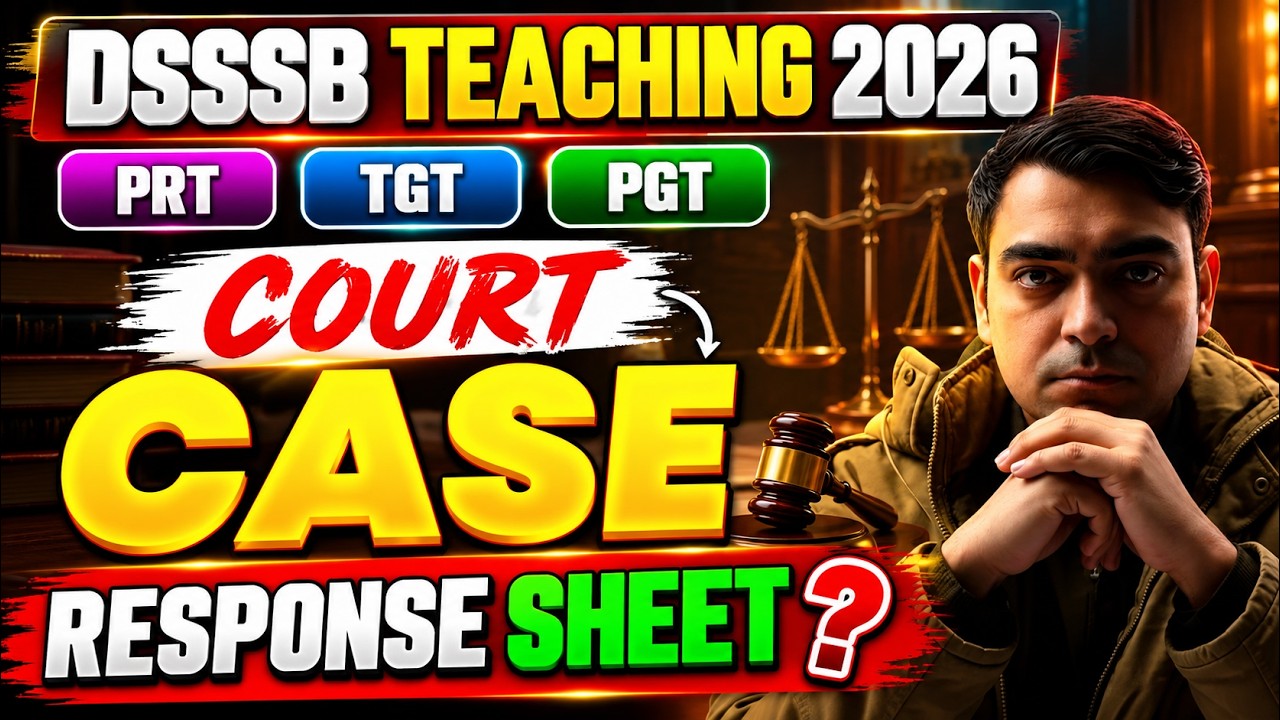 DSSSB Teaching Court Case 2026 😱 | PRT TGT PGT | Response Sheet? | DSSSB Teaching Exams | Sombir Sir