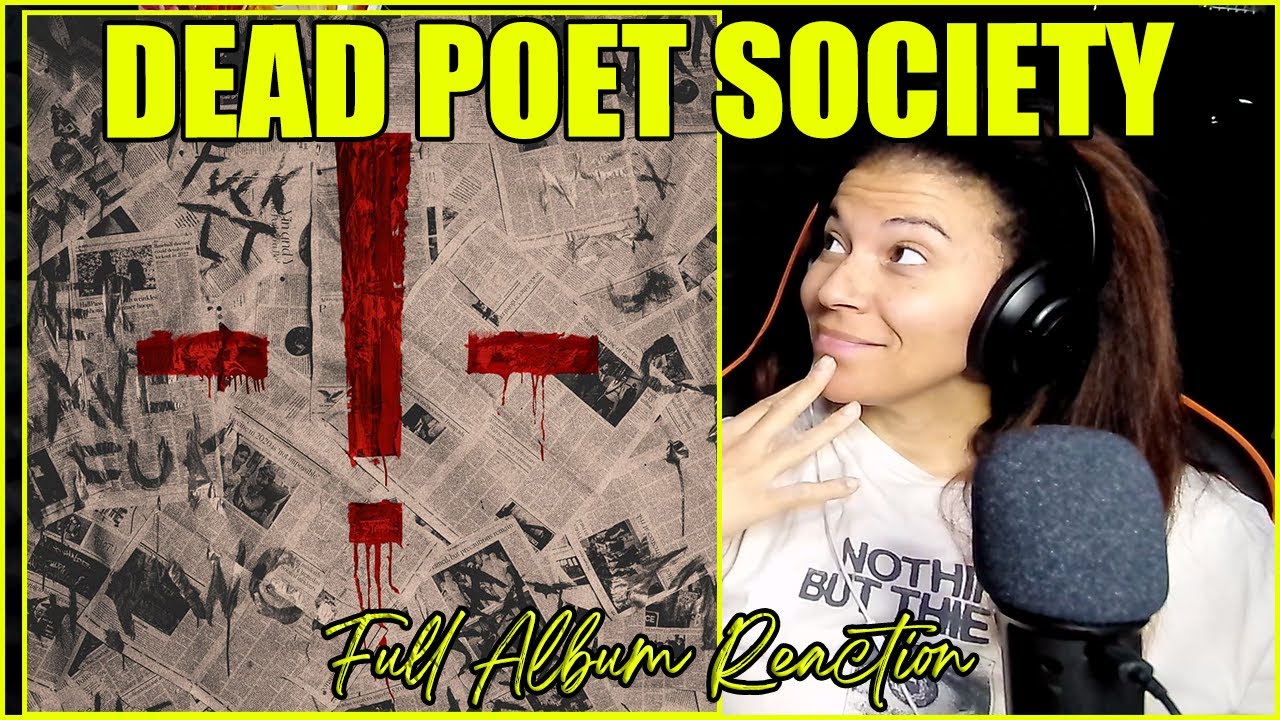 Dead Poet Society -!- | Full Album Reaction