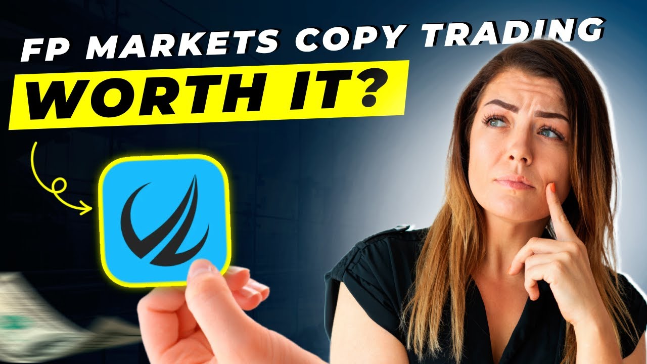FP Markets Copy Trading Review 2025 | Pros and Cons &ndash; Honest & Unbiased