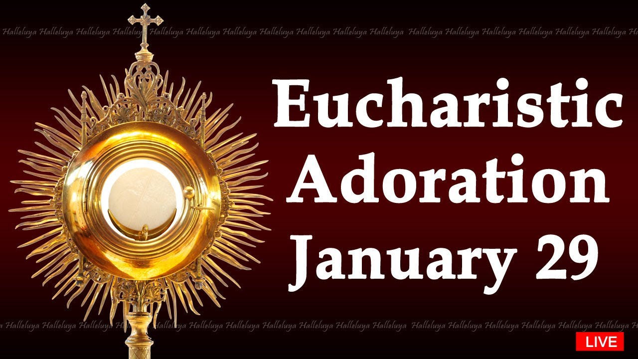 Powerful Eucharistic Adoration I Thursday January 29 2026 I 3 00 Pm