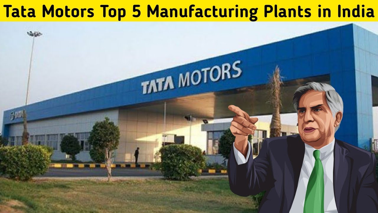 टाटा मोटर्स के 5 सबसे बड़े उत्पादक संयंत्र | Tata Motors Top 5 Manufacturing Plants in India