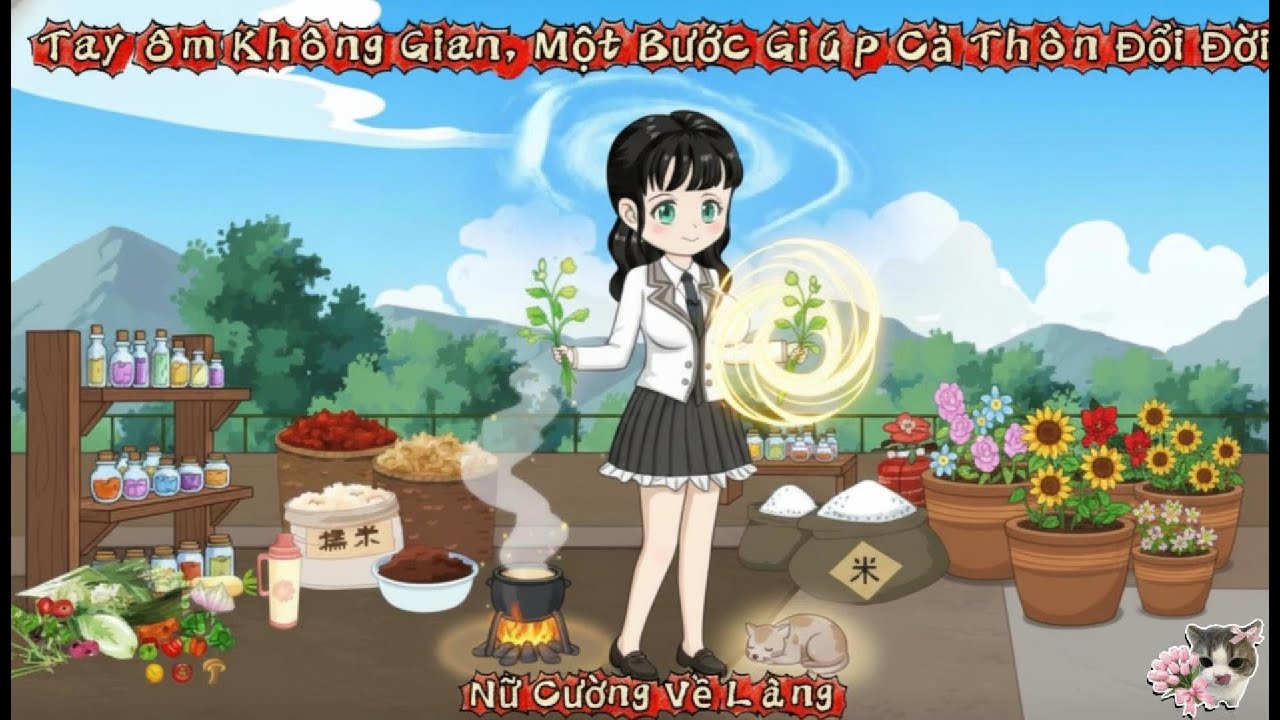Full version || Nữ Cường Về L&agrave;ng: Tay &Ocirc;m Kh&ocirc;ng Gian, Một Bước Gi&uacute;p Cả Th&ocirc;n Đổi Đời (001-240)