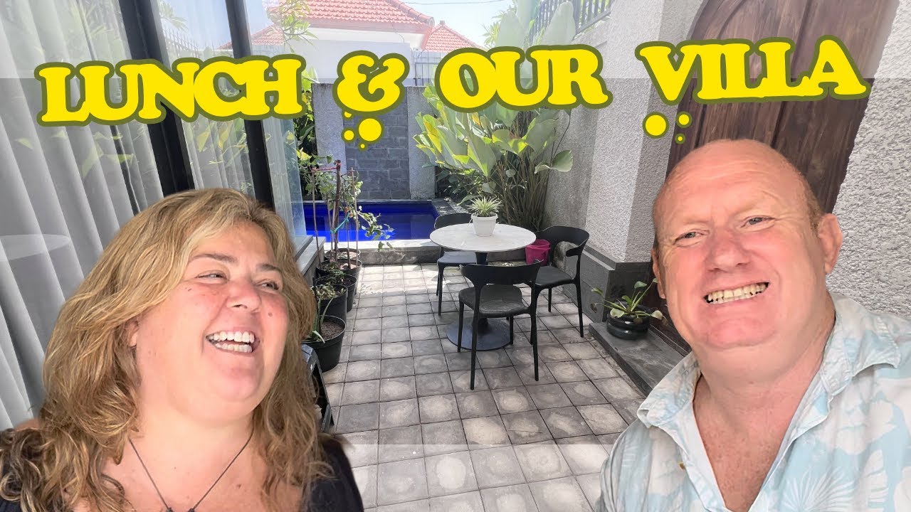 Lunch & Our Villa