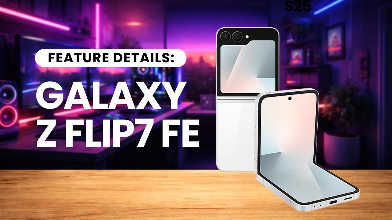 Galaxy Z Flip7 FE