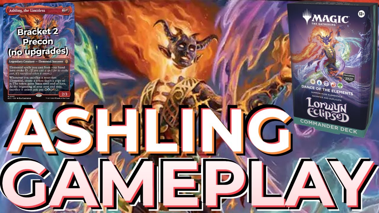 Ashling the Limitless Lorwyn Eclipsed Precon Gameplay Commander MTG Dance of the Elements Deck Guide