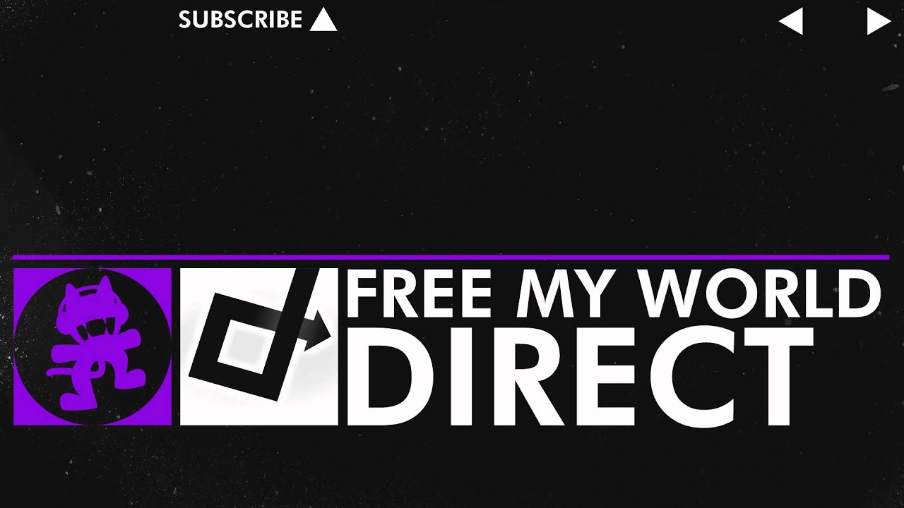 [Dubstep] - Direct - Free My World [Monstercat Release]