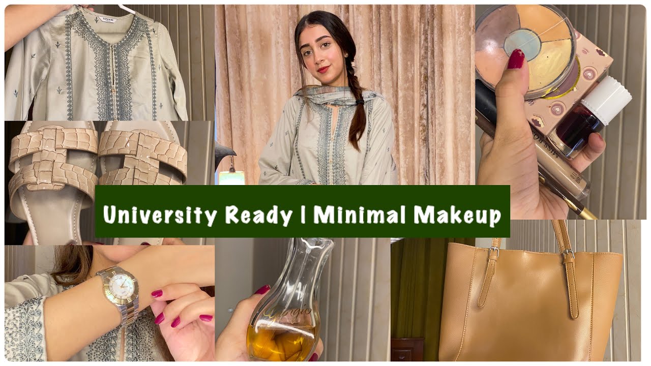 Get Ready with me for University 👜| Minimal No Makeup Look for Girls | University Ready