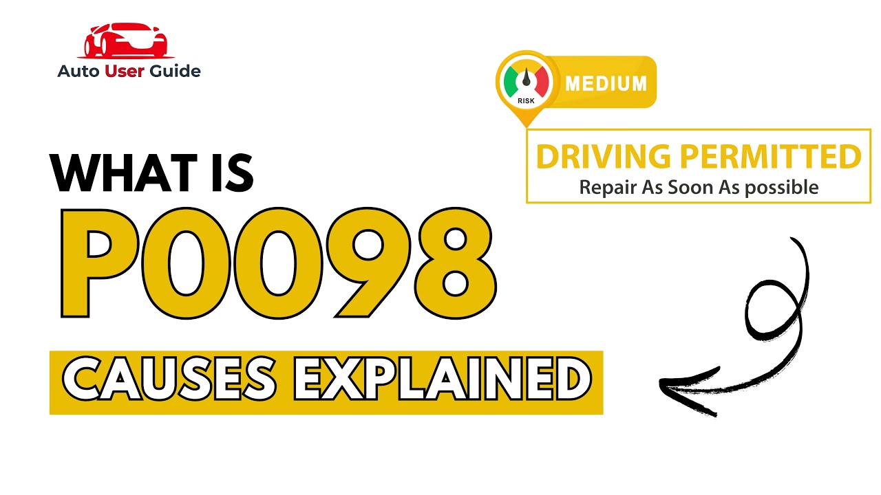 What is P0098 : Engine Error Code Causes Explained