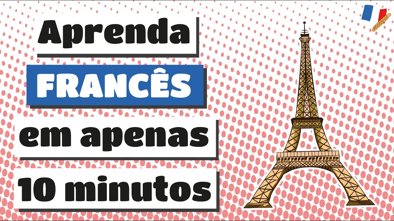 SUPER AULA DE FRANCÊS EM 10 MINUTOS! - Les adjectifs qualitatifs | Francês para iniciantes
