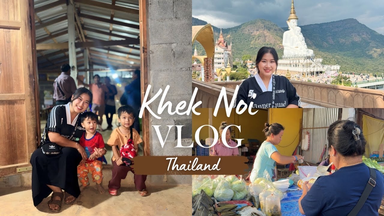 [VLOG] Ncig saib zos Khej Me thaib teb thiab noj khoob poon tso 