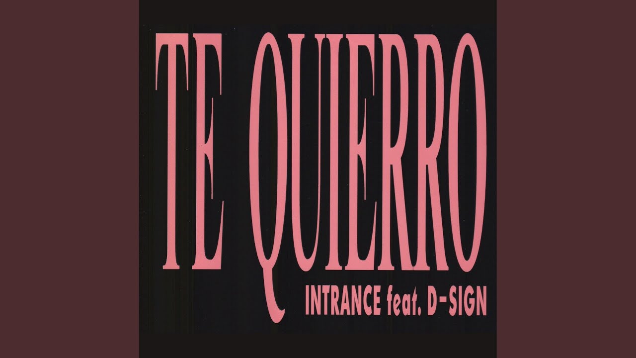 Te Quierro (Trance Mix)